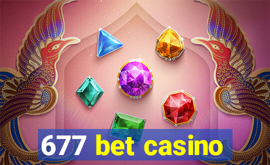 677 bet casino